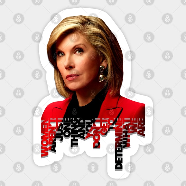 Diane Lockhart Women Aren't One Thing Sticker by baranskini